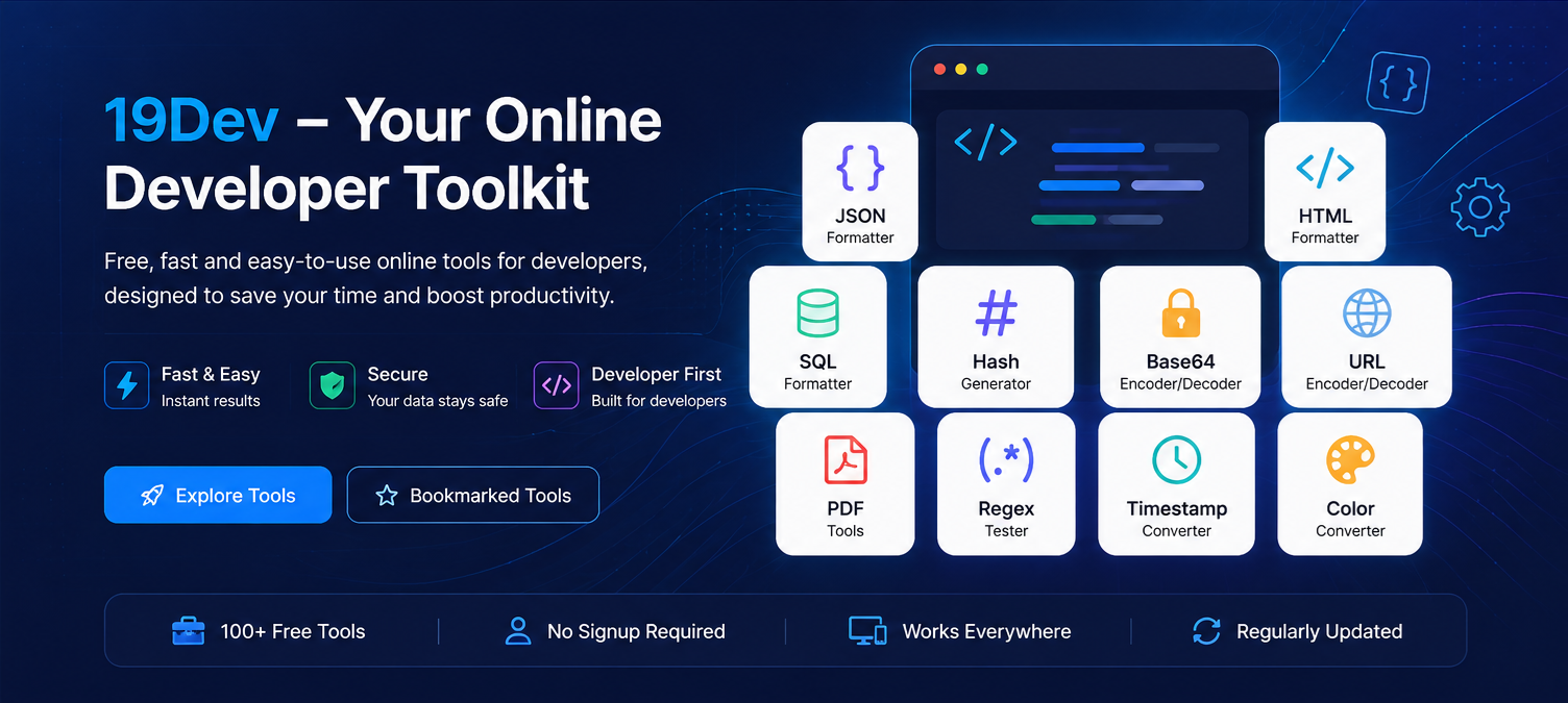 19Dev — Your Online Developer Toolkit banner showing JSON, HTML, SQL, Hash, Base64, URL, PDF, Regex, Timestamp and Color tools
